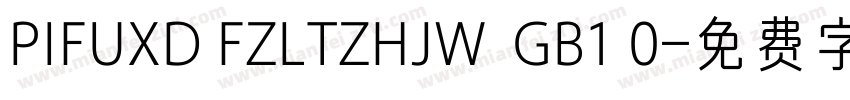 PIFUXD FZLTZHJW  GB1 0字体转换